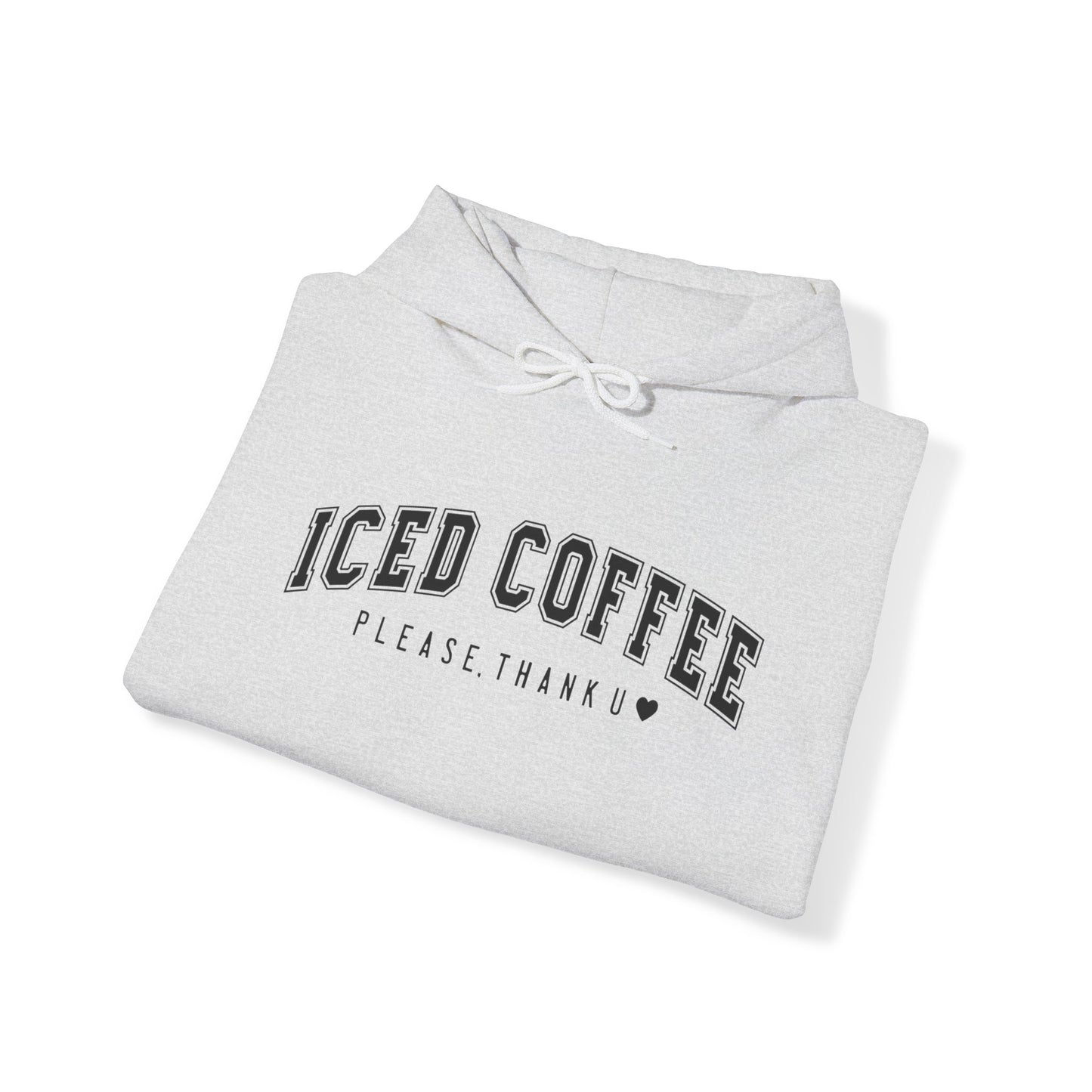 Iced Coffee Please Hooded Sweatshirt