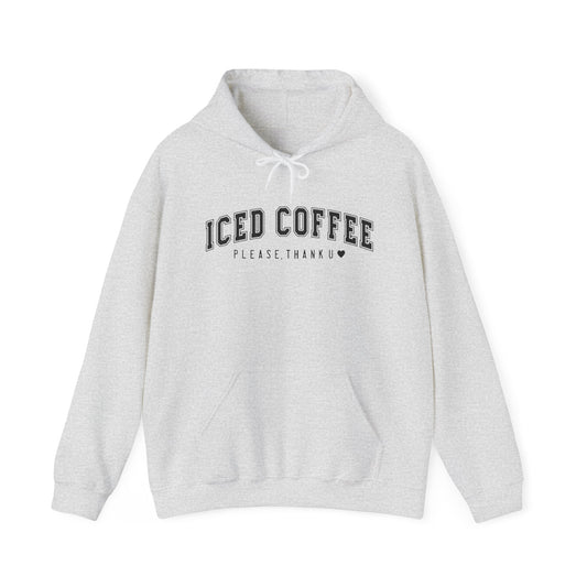 Iced Coffee Please Hooded Sweatshirt