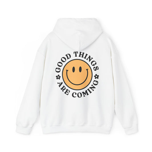 Good Things Are Coming Hooded Sweatshirt